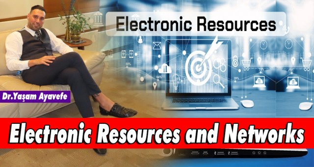 Electronic Resources and Networks