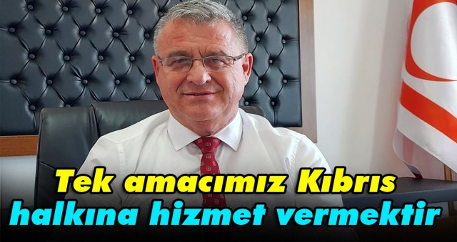 Büyükyılmaz :Tek amacımız Kıbrıs halkına hizmet vermektir.