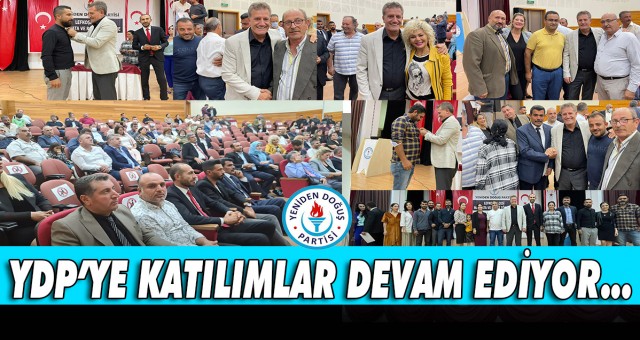 YDP’YE KATILIMLAR DEVAM EDİYOR…