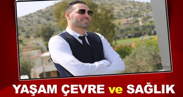 YAŞAM VE ÇEVRE!