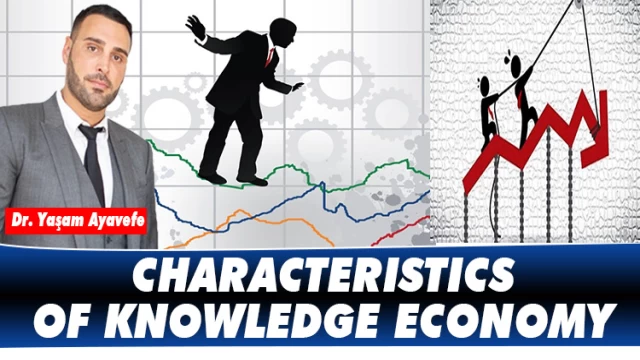 CHARACTERISTICS OF KNOWLEDGE ECONOMY