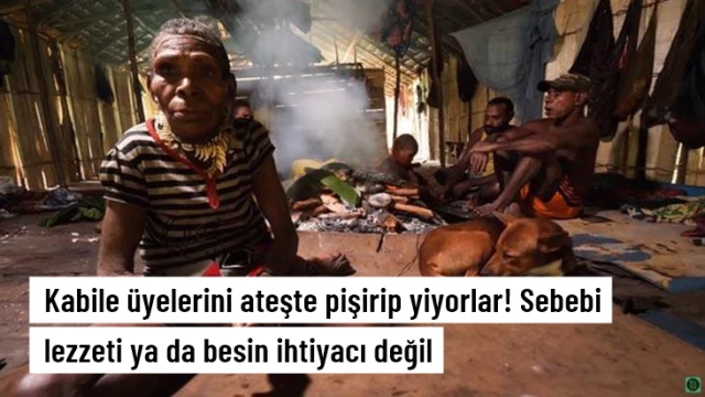 Kabile üyelerini ateşte pişirip yiyorlar!