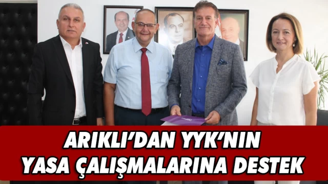 ARIKLI’DAN YYK’NIN YASA ÇALIŞMALARINA DESTEK