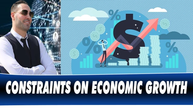 CONSTRAINTS ON ECONOMIC GROWTH