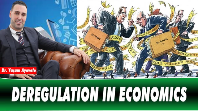 DEREGULATION IN ECONOMICS.