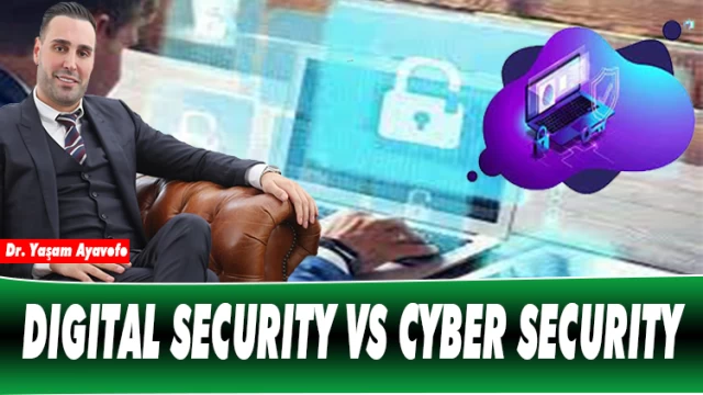 DIGITAL SECURITY VS CYBER SECURITY