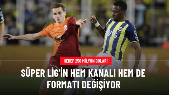 Süper Lig'in hem kanalı hem de formatı değişiyor