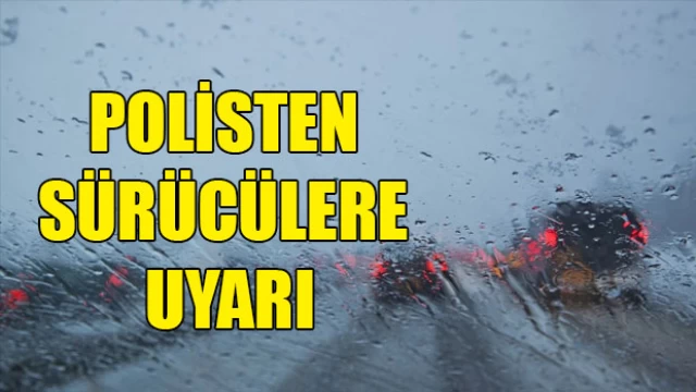 Polisten sürücülere önemli uyarı!