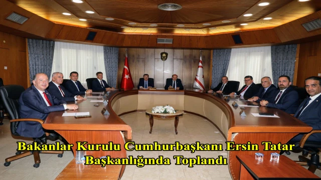 Bakanlar Kurulu Cumhurbaşkanı Ersin Tatar başkanlığında toplandı...