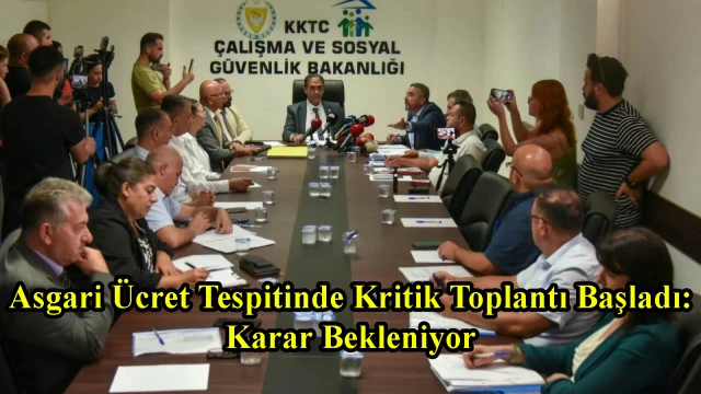 Asgari Ücret Tespitinde Kritik Toplantı Başladı: Karar Bekleniyor