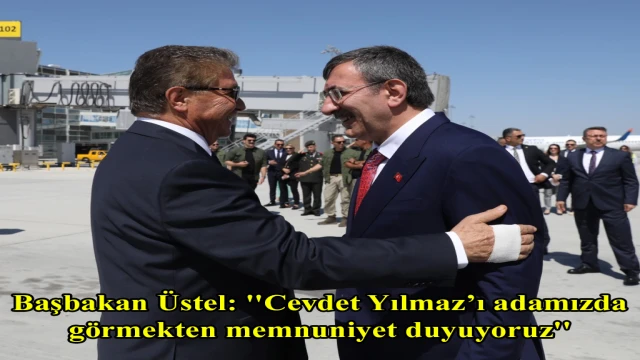 Başbakan Üstel: ''Cevdet Yılmaz’ı adamızda görmekten memnuniyet duyuyoruz''