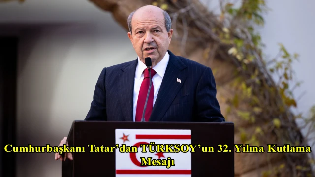 Cumhurbaşkanı Tatar’dan TÜRKSOY’un 32. Yılına Kutlama Mesajı