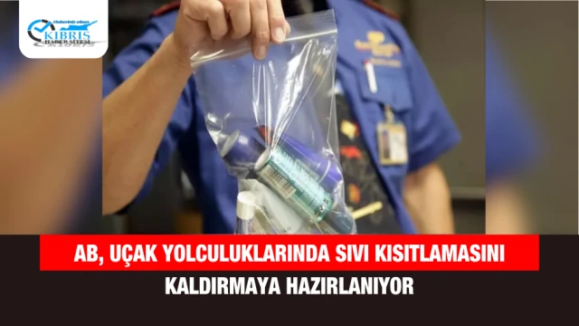 AB, Uçak Yolculuklarında Sıvı Kısıtlamasını Kaldırmaya Hazırlanıyor