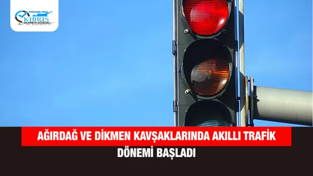 Ağırdağ ve Dikmen Kavşaklarında Akıllı Trafik Dönemi Başladı