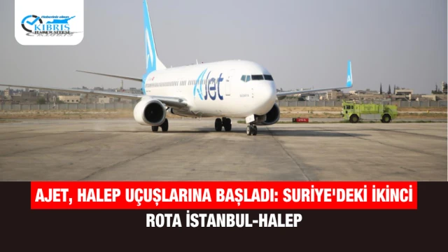 AJet, Halep Uçuşlarına Başladı: Suriye'deki İkinci Rota İstanbul-Halep