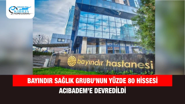 Bayındır Sağlık Grubu’nun Yüzde 80 Hissesi Acıbadem’e Devredildi