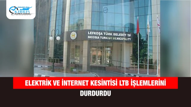 Elektrik ve İnternet Kesintisi LTB İşlemlerini Durdurdu