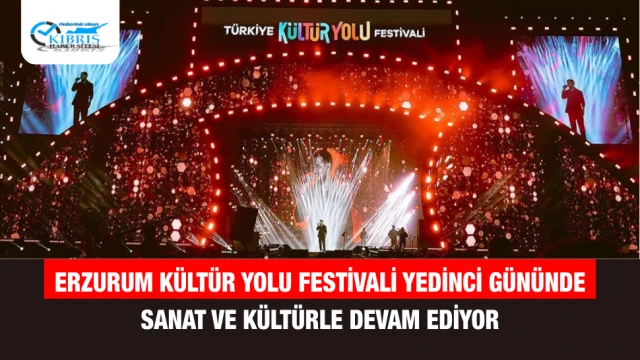Erzurum Kültür Yolu Festivali Yedinci Gününde Sanat ve Kültürle Devam Ediyor
