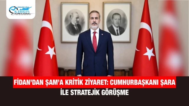 Fidan’dan Şam’a Kritik Ziyaret: Cumhurbaşkanı Şara ile Stratejik Görüşme