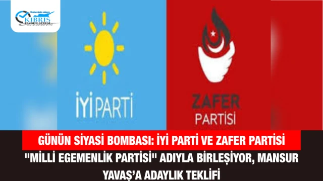 Günün Siyasi Bombası: İYİ Parti ve Zafer Partisi "Milli Egemenlik Partisi" Adıyla Birleşiyor, Mansur Yavaş’a Adaylık Teklifi