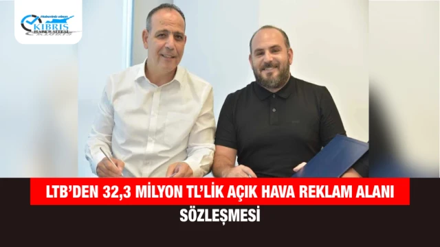 LTB’den 32,3 Milyon TL’lik Açık Hava Reklam Alanı Sözleşmesi