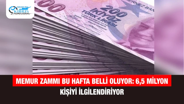 Memur Zammı Bu Hafta Belli Oluyor: 6,5 Milyon Kişiyi İlgilendiriyor