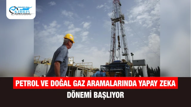 Petrol ve doğal gaz aramalarında yapay zeka dönemi başlıyor