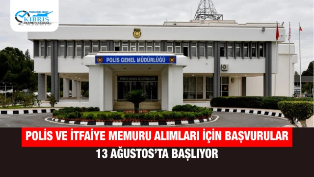 Polis ve İtfaiye Memuru Alımları İçin Başvurular 13 Ağustos’ta Başlıyor