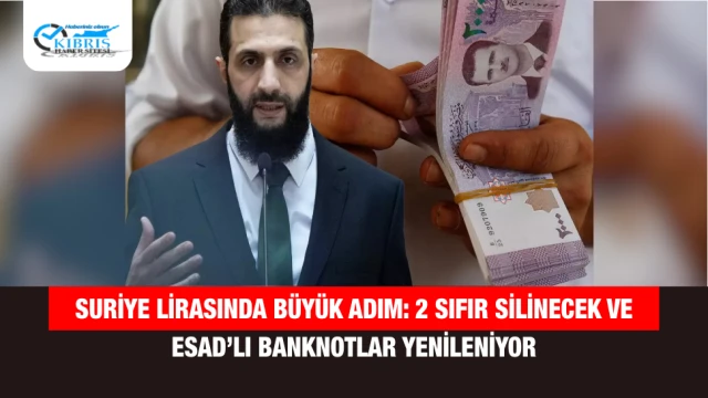 Suriye Lirasında Büyük Adım: 2 Sıfır Silinecek ve Esad’lı Banknotlar Yenileniyor