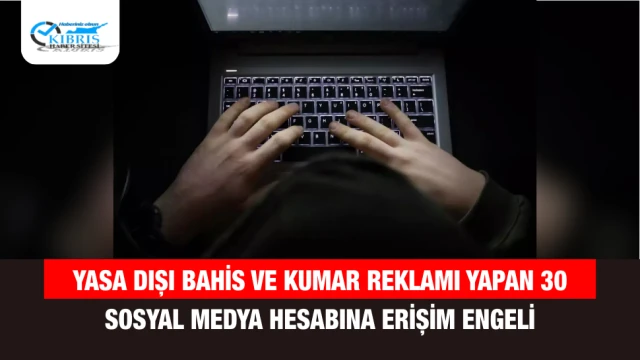 Yasa dışı bahis ve kumar reklamı yapan 30 sosyal medya hesabına erişim engeli