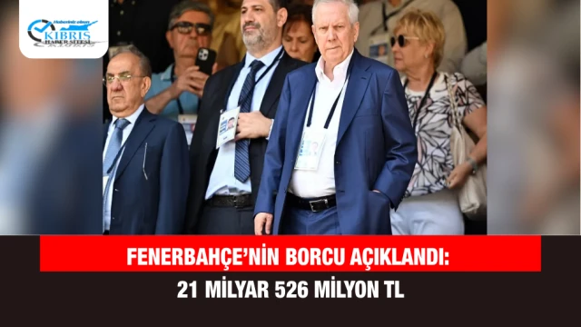 Fenerbahçe’nin Borcu Açıklandı: 21 Milyar 526 Milyon TL
