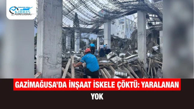 Gazimağusa’da İnşaat İskele Çöktü: Yaralanan Yok