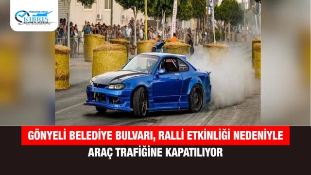 Gönyeli Belediye Bulvarı, Ralli Etkinliği Nedeniyle Araç Trafiğine Kapatılıyor