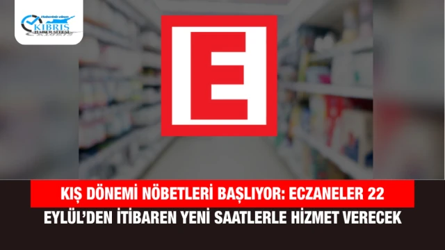 Kış Dönemi Nöbetleri Başlıyor: Eczaneler 22 Eylül’den İtibaren Yeni Saatlerle Hizmet Verecek
