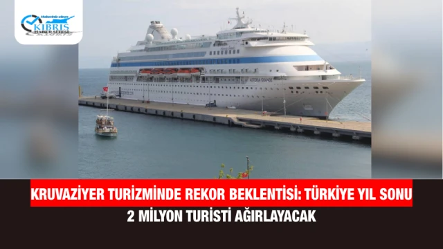 Kruvaziyer Turizminde Rekor Beklentisi: Türkiye Yıl Sonu 2 Milyon Turisti Ağırlayacak