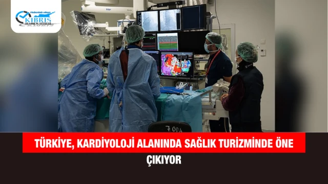 Türkiye, Kardiyoloji Alanında Sağlık Turizminde Öne Çıkıyor