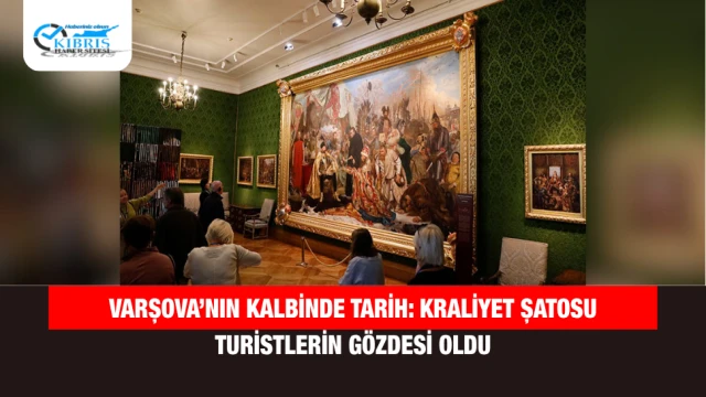 Varşova’nın kalbinde tarih: Kraliyet Şatosu turistlerin gözdesi oldu