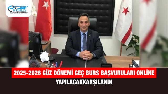 2025-2026 Güz Dönemi Geç Burs Başvuruları Online Yapılacak