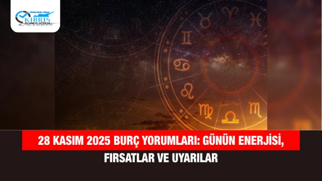 28 Kasım 2025 Burç Yorumları: Günün Enerjisi, Fırsatlar ve Uyarılar