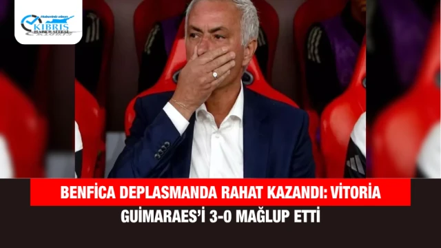 Benfica deplasmanda rahat kazandı: Vitoria Guimaraes’i 3-0 mağlup etti