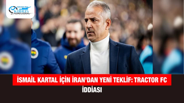 İsmail Kartal için İran’dan yeni teklif: Tractor FC iddiası