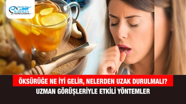 Öksürüğe Ne İyi Gelir, Nelerden Uzak Durulmalı? Uzman Görüşleriyle Etkili Yöntemler