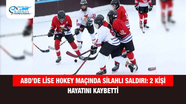 ABD’de Lise Hokey Maçında Silahlı Saldırı: 2 Kişi Hayatını Kaybetti