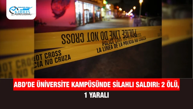 ABD’de Üniversite Kampüsünde Silahlı Saldırı: 2 Ölü, 1 Yaralı