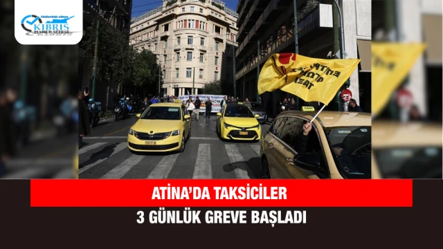 Atina’da taksiciler 3 günlük greve başladı