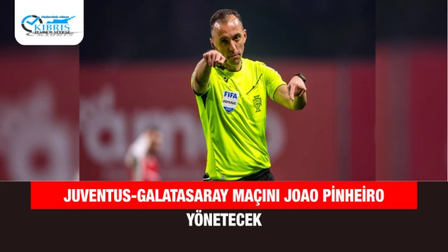 Juventus-Galatasaray Maçını Joao Pinheiro Yönetecek