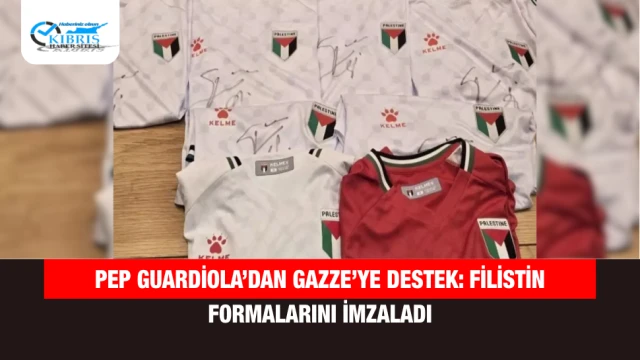 Pep Guardiola’dan Gazze’ye Destek: Filistin Formalarını İmzaladı