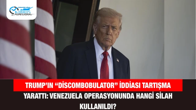 Trump’ın “Discombobulator” İddiası Tartışma Yarattı: Venezuela Operasyonunda Hangi Silah Kullanıldı?