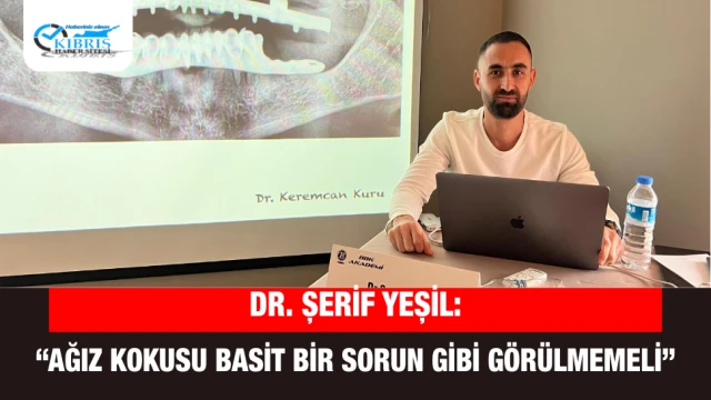 Dr. Şerif Yeşil: “Ağız Kokusu Basit Bir Sorun Gibi Görülmemeli”
