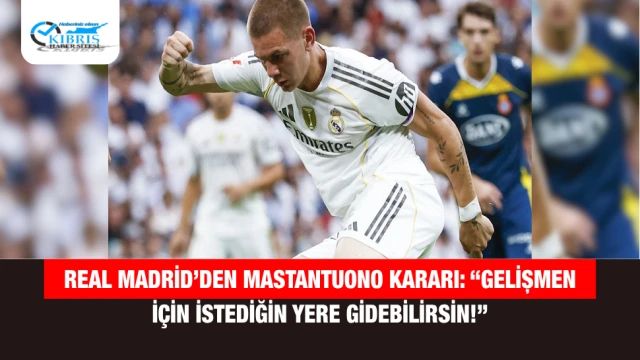 Real Madrid’den Mastantuono Kararı: “Gelişmen İçin İstediğin Yere Gidebilirsin!”